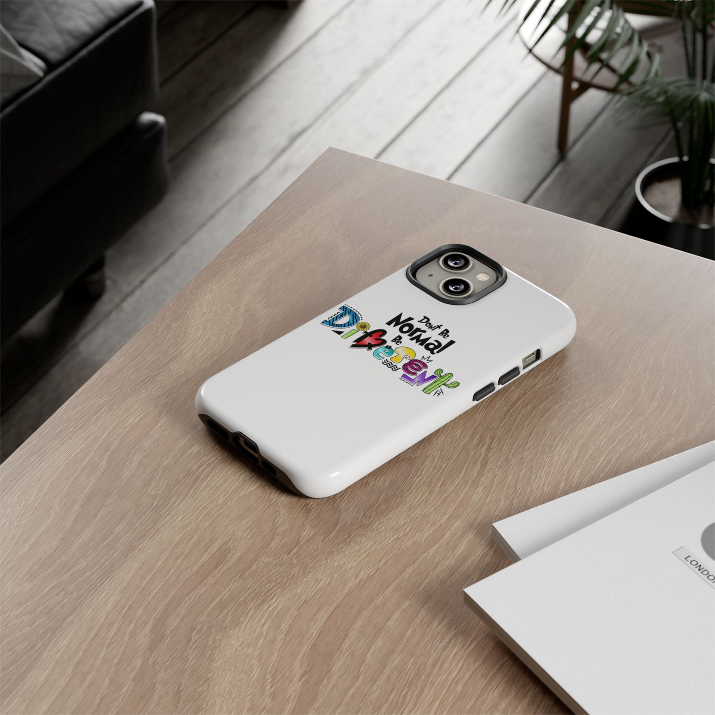 'Don't Be Normal, Be Different' - Phone Case